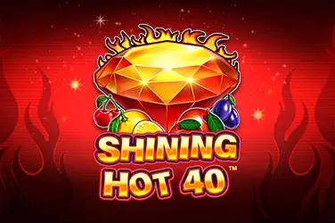 Shining Hot 40